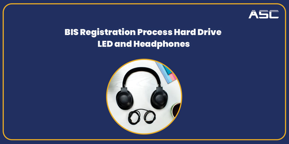Govt brings external hard drive, LED modules, headphones under BIS registration